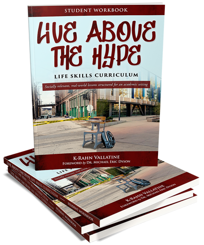 Live Above the Hype Life Skills Curriculum - Classroom Bundle