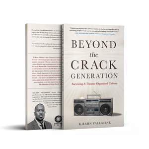 Beyond The Crack Generation: Surviving A Trauma Organized Culture