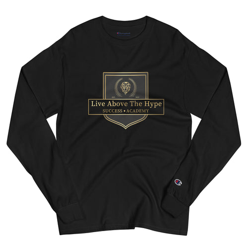 Live Above the Hype Success Academy Men's Champion Long Sleeve Shirt